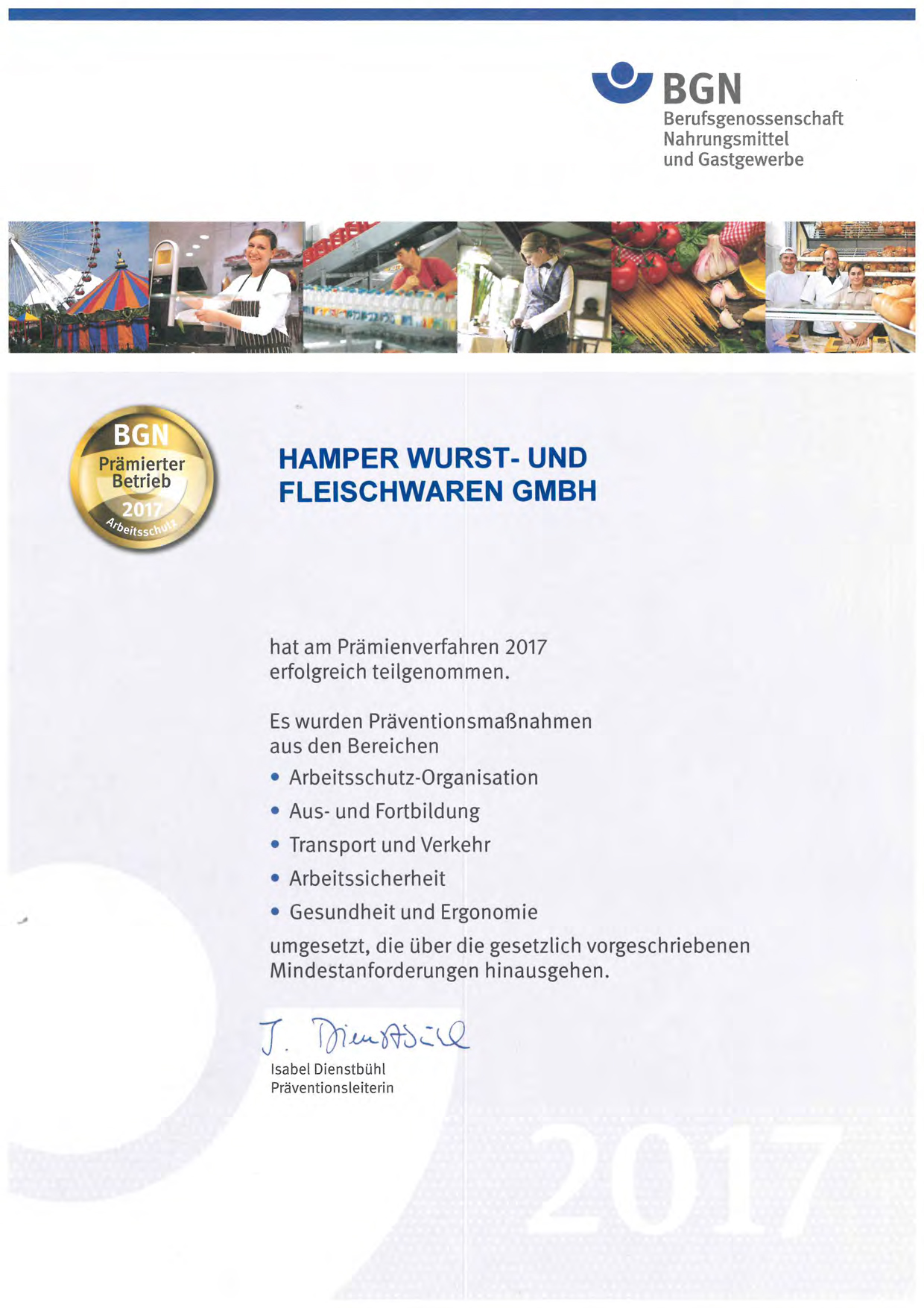 Unser Betrieb in Mettendorf wurde als prämierter Betrieb zum Arbeitsschutz von der Berufsgenossenschaft BGN ausgezeichnet. | 753 Hamper Mettendorf - Qualitätsproduzent für Rind-, Lamm- und Geflügelfleischwaren